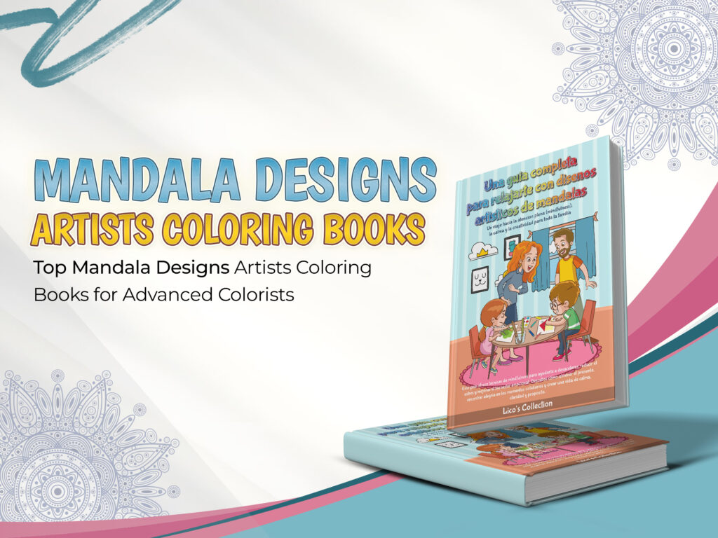 Top Mandala Designs Artists Coloring Books for Advanced Colorists
