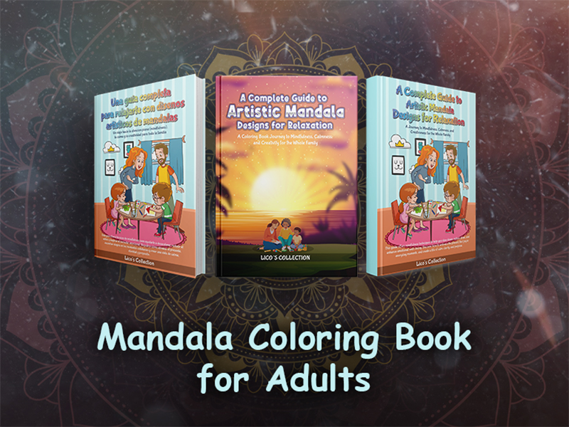 Mandala Coloring Book for Adults: The Ultimate Guide to Anxiety Relief Through Art